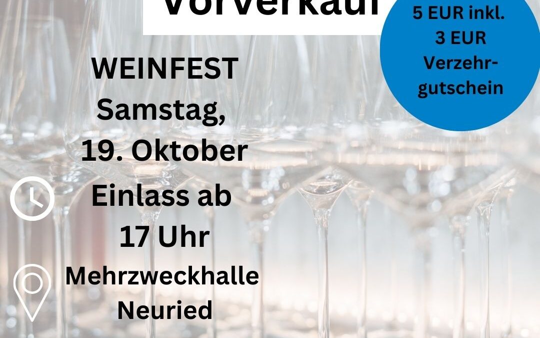 Tickets ab sofort im Vorverkauf: Weinfest der CSU Neuried
