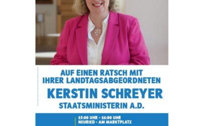Herzliche Einladung: Auf einen Ratsch mit Eurer Landtagsabgeordneten Kerstin Schreyer